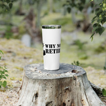 Why Not Retire Copper Vacuum Insulated Tumbler, 22oz