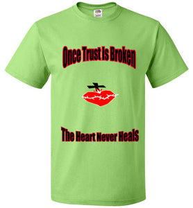 Once Trust Is Broken FOL Classic Unisex T-Shirt - JTApparel