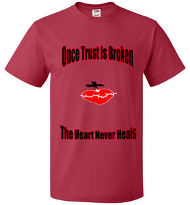 Once Trust Is Broken FOL Classic Unisex T-Shirt - JTApparel