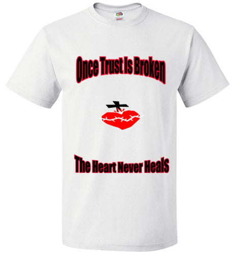 Once Trust Is Broken FOL Classic Unisex T-Shirt - JTApparel