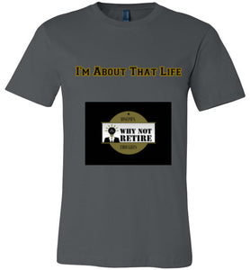 I'm About That Life Unisex T-Shirt