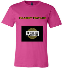 I'm About That Life Unisex T-Shirt