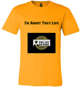 I'm About That Life Unisex T-Shirt