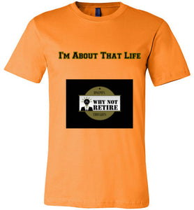 I'm About That Life Unisex T-Shirt