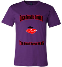 Once Trust Is Broken Unisex T-Shirt - JTApparel