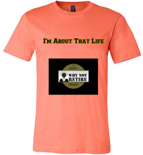 I'm About That Life Unisex T-Shirt