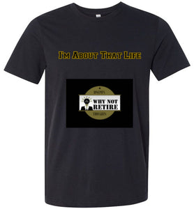 I'm About That Life Unisex T-Shirt