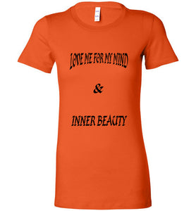 Love Me For My Mind Tee]Jtapparel.com - JTApparel