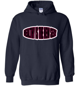Healthy Is The New Sexy Hoodies]Jtapparel.com - JTApparel