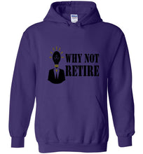 Why Not Retire Hot New Hoodies - JTApparel