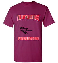 You Can't Clout Chase Tee - JTApparel