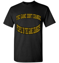 The Game Don't Change Logo Gildan Short-Sleeve Tee] Jtapparel.com - JTApparel