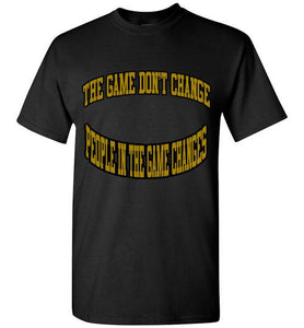 The Game Don't Change Logo Gildan Short-Sleeve Tee] Jtapparel.com - JTApparel
