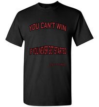You Can't Win Tee - JTApparel