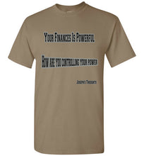 Your Finances Is Powerful Tee - JTApparel