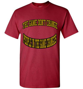 The Game Don't Change Logo Gildan Short-Sleeve Tee] Jtapparel.com - JTApparel