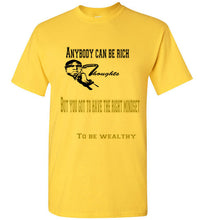 Joseph's Thoughts Anybody Can Be Rich Tee] Jtapparel.com - JTApparel