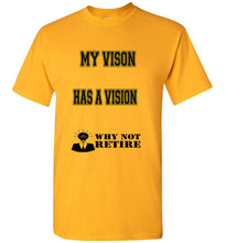 My Vision Has A Vision Tee] Jtapparel.com - JTApparel