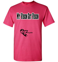 My Vision Got Vision Tee - JTApparel