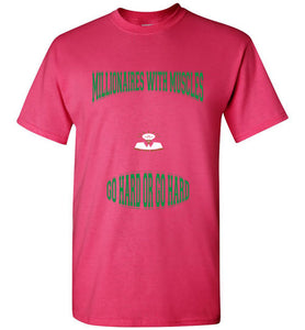 Millionaires With Muscles Why Not Retire Gildan Short- Sleeve Tee]Jtapparel.com - JTApparel