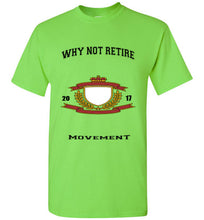 Why Not Retire Movement Tee - JTApparel