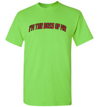 I'm The Boss Of Me Tee]Jtapparel.com - JTApparel
