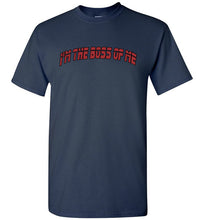 I'm The Boss Of Me Tee]Jtapparel.com - JTApparel