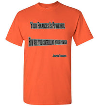 Your Finances Is Powerful Tee - JTApparel