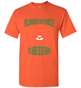Millionaires With Muscles Why Not Retire Gildan Short- Sleeve Tee]Jtapparel.com - JTApparel