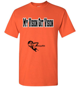 My Vision Got Vision Tee - JTApparel