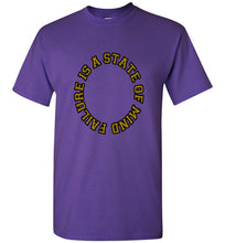 Failure Is A State Of Mind Tee]Jtapparel.com - JTApparel