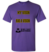 My Vision Has A Vision Tee] Jtapparel.com - JTApparel