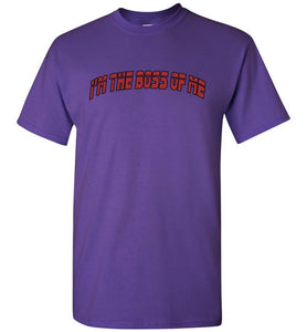 I'm The Boss Of Me Tee]Jtapparel.com - JTApparel