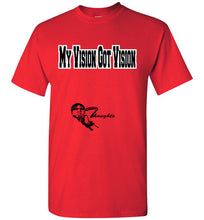 My Vision Got Vision Tee - JTApparel