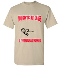 You Can't Clout Chase Tee - JTApparel