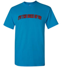 I'm The Boss Of Me Tee]Jtapparel.com - JTApparel