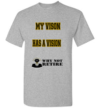 My Vision Has A Vision Tee] Jtapparel.com - JTApparel