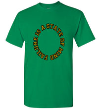 Failure Is A State Of Mind Tee]Jtapparel.com - JTApparel