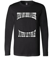 Everyday Above Ground Is A Blessing Canvas Long Sleeve T-Shirt]Jtapparel.com - JTApparel