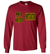 No/Hater = Motivator Long Sleeve T-Shirt]Jtapparel.com - JTApparel