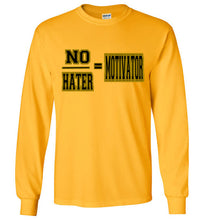 No/Hater = Motivator Long Sleeve T-Shirt]Jtapparel.com - JTApparel