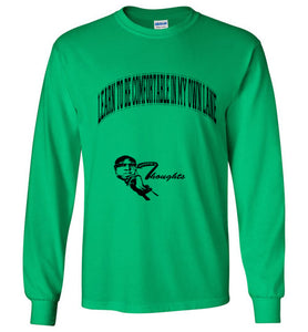 Learn To Be Comfortable In Your Own Lane Long Sleeve T-Shirt]Jtapparel.com - JTApparel