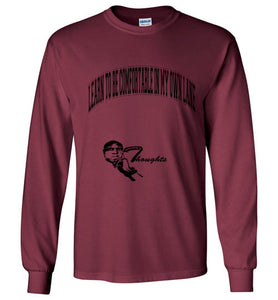 Learn To Be Comfortable In Your Own Lane Long Sleeve T-Shirt]Jtapparel.com - JTApparel