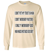 I Don't Put My Trust In Man Gildan Long Sleeve T-Shirt]Jtapparel.com - JTApparel