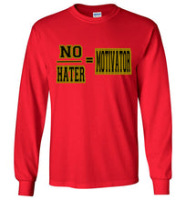 No/Hater = Motivator Long Sleeve T-Shirt]Jtapparel.com - JTApparel
