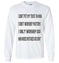 I Don't Put My Trust In Man Gildan Long Sleeve T-Shirt]Jtapparel.com - JTApparel