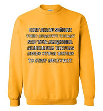 Don't Allow Someone Gildan Crewneck Sweatshirt]Jtapparel.com - JTApparel