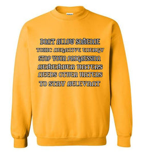 Don't Allow Someone Gildan Crewneck Sweatshirt]Jtapparel.com - JTApparel