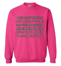 Don't Allow Someone Gildan Crewneck Sweatshirt]Jtapparel.com - JTApparel