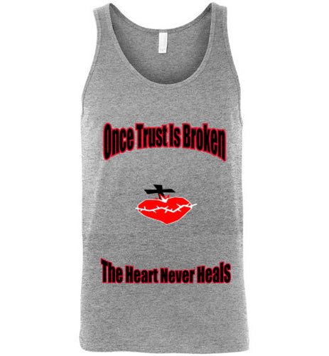 Once Trust Is Broken Tank Top - JTApparel